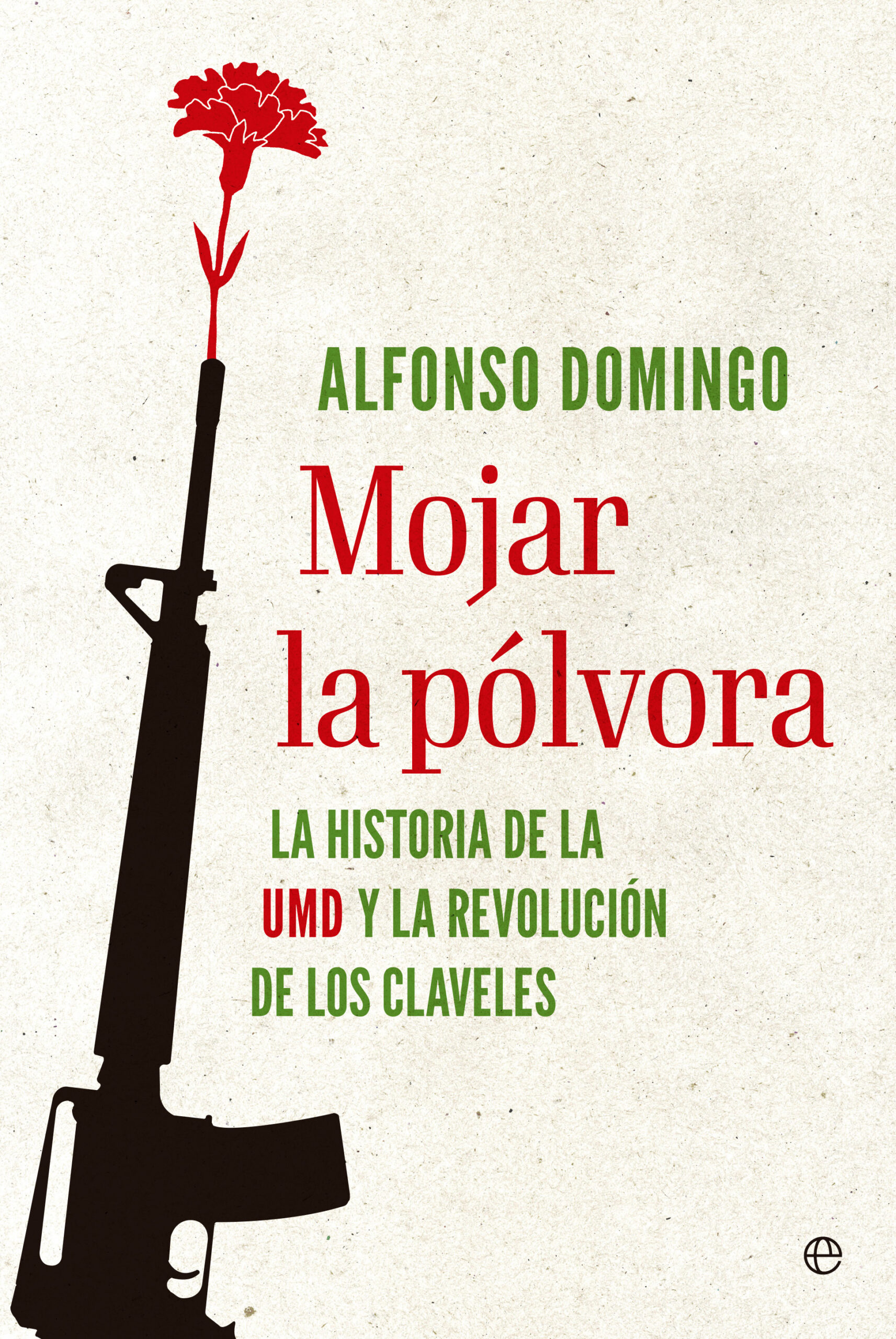 Mojar la pólvora. 9788413847917