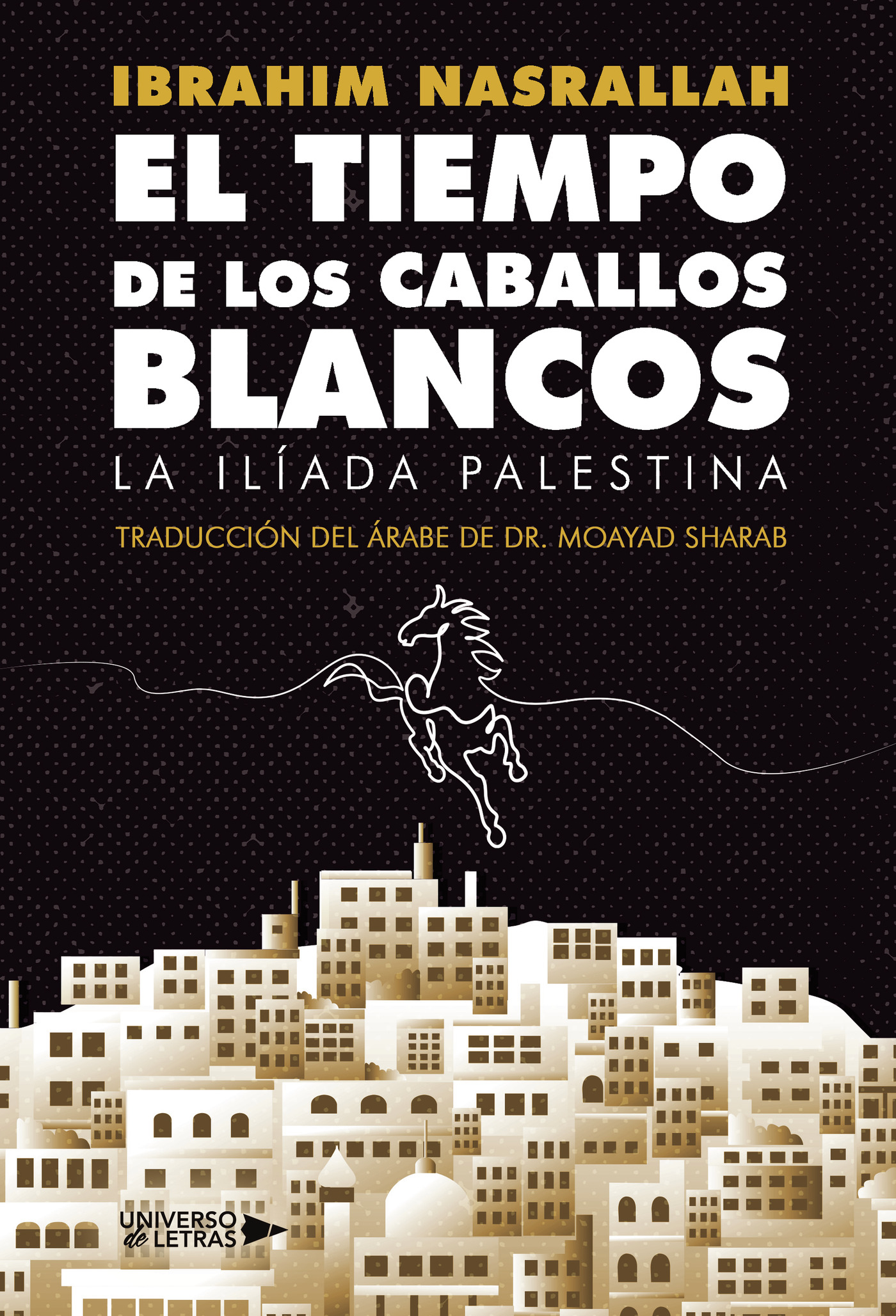 El tiempo de los caballos blancos