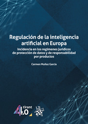 Regulación de la inteligencia artificial en Europa. 9788411973427