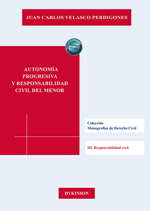 Autonomía progresiva y responsabilidad civil del menor. 9788410701205