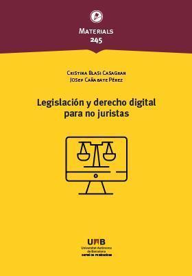 Legislación y derecho digital para no juristas. 9788419333933