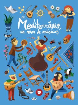 Mediterráneo, un mar de músicas. 9788412264630