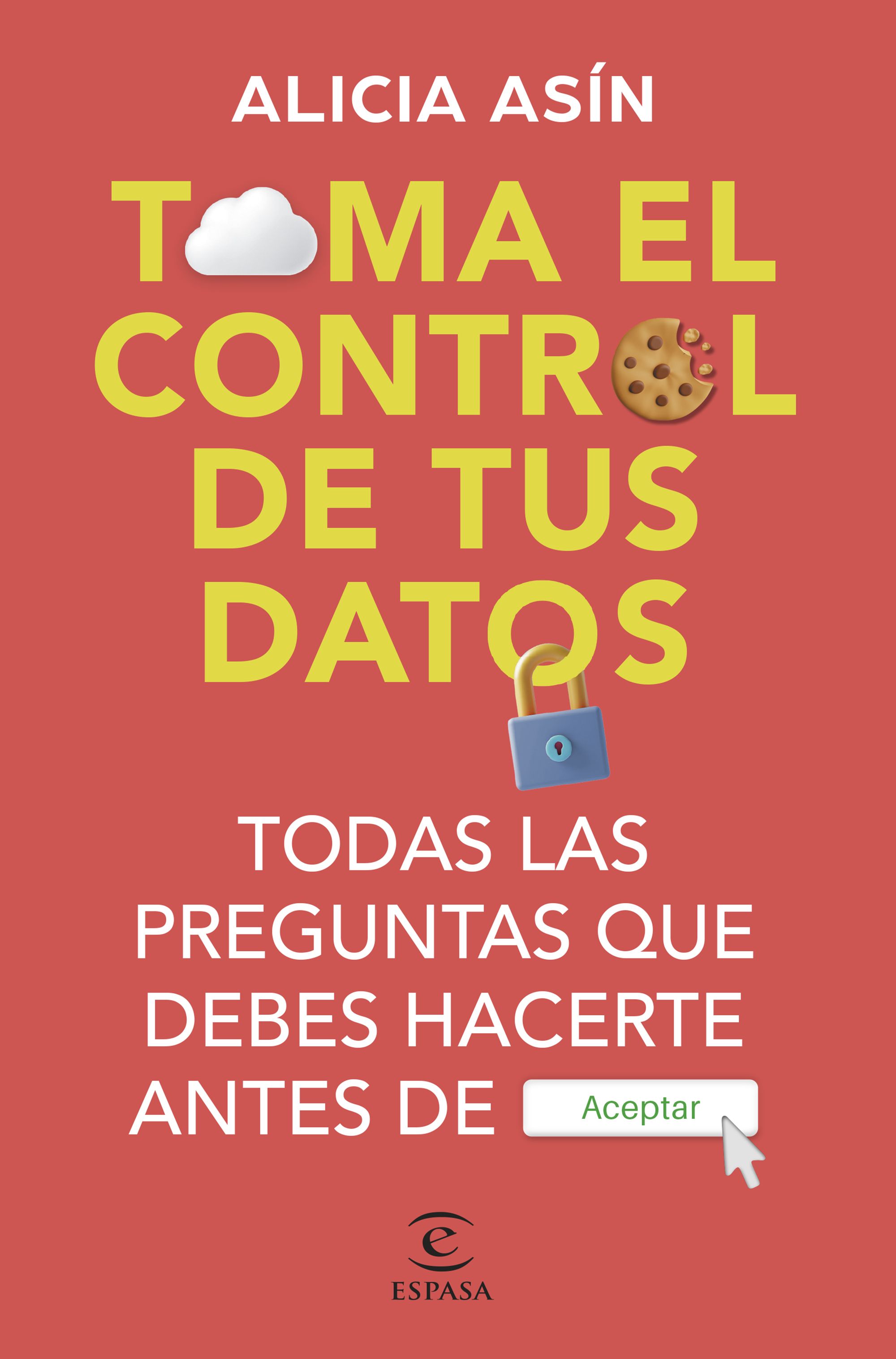 Toma el control de tus datos. 9788467072570