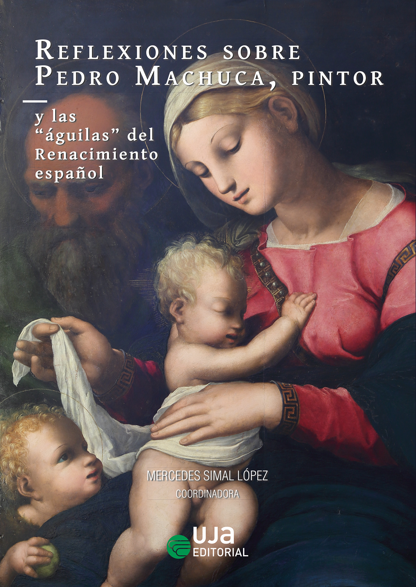 Reflexiones sobre Pedro Machuca, pintor. 9788491595670