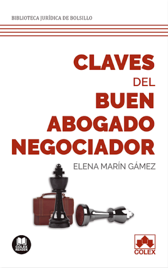 Claves del buen abogado negociador. 9788418025778