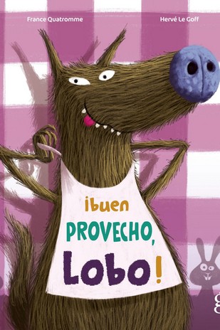 ¡Buen provecho, lobo!