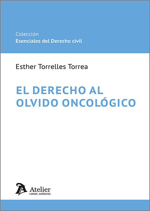 El derecho al olvido oncológico. 9788410174344