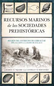 Recursos marinos de las sociedades prehistóricas. 9788411318310