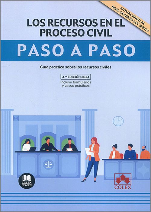 Los recursos en el proceso civil. Paso a paso. 9788411943840