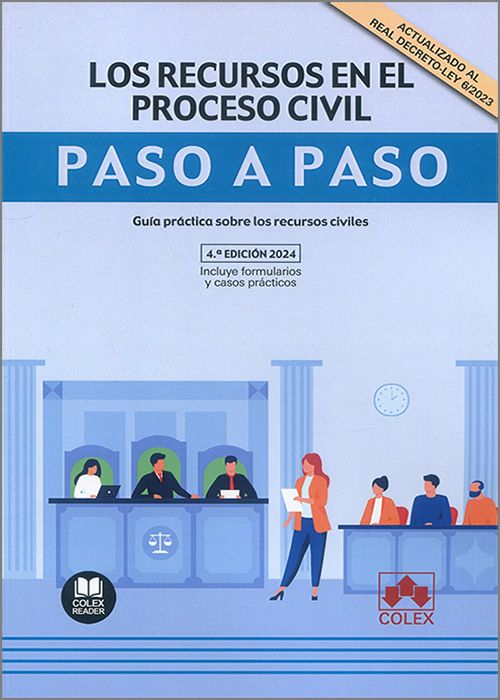 Los recursos en el proceso civil. Paso a paso