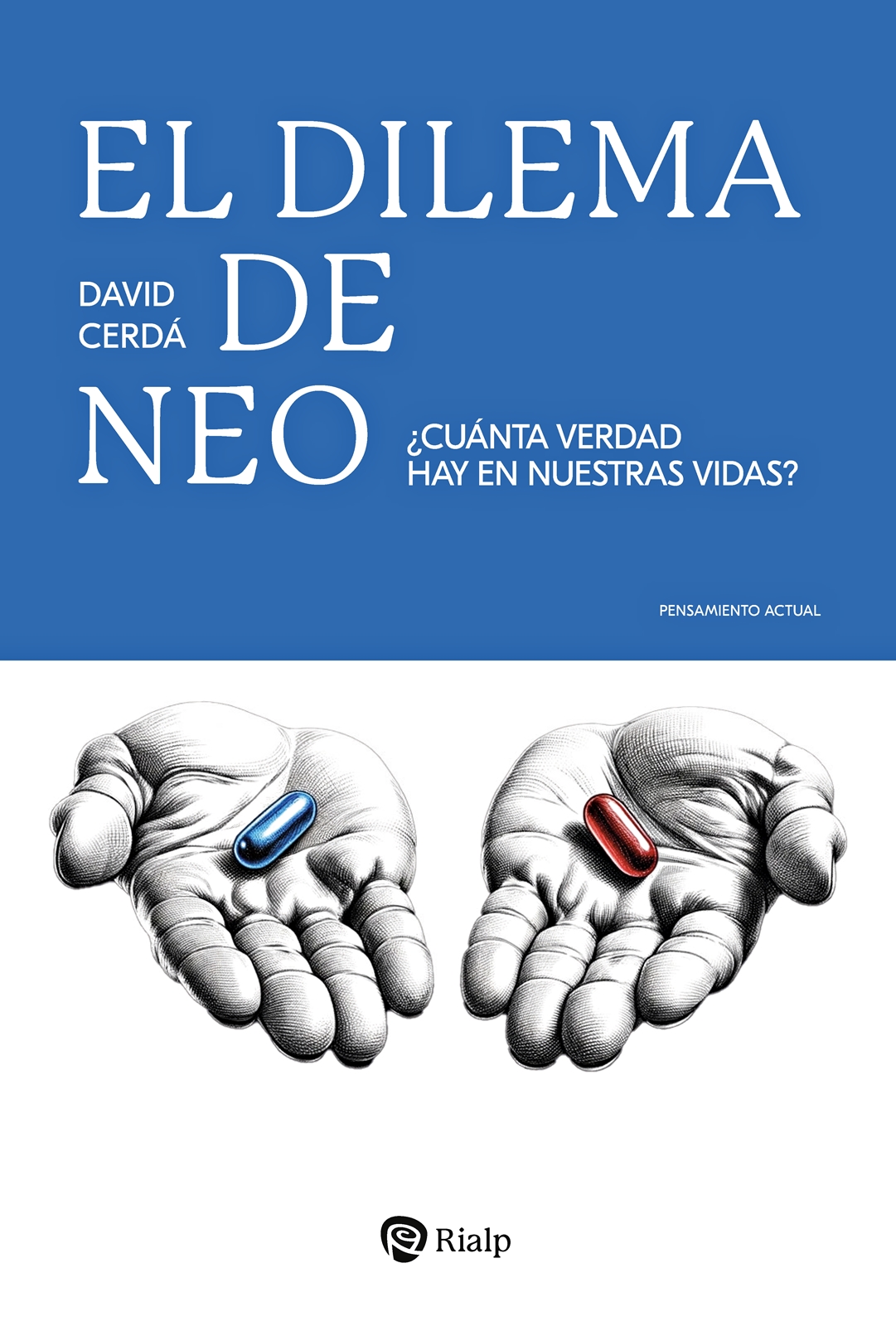 El dilema de Neo. 9788432166679