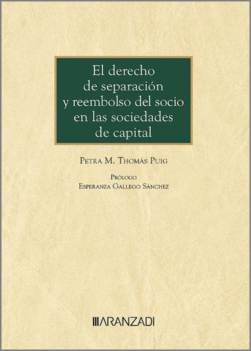 El derecho de separación y reembolso del socio en las sociedades de capital. 9788411629096