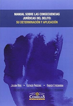 Manual sobre las consecuencias jurídicas del delito. 9788484686231