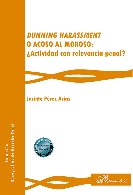 Dunning harassment o acoso al moroso. 9788410701410