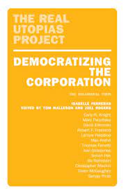 Democratizing the corporation. 9781804294536