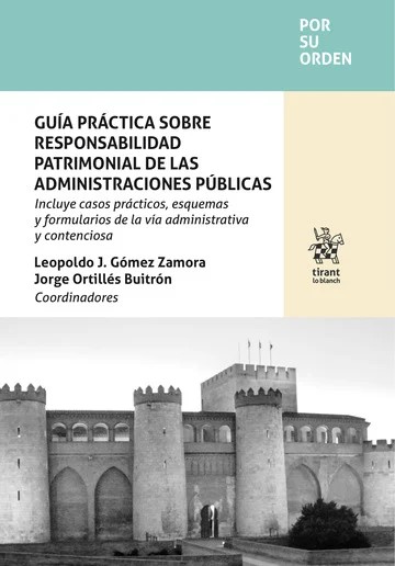 Guía práctica sobre responsabilidad patrimonial de las administraciones públicas. 9788410568020