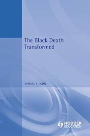 The black death transformed