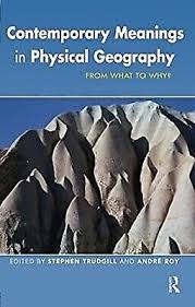 Contemporary meanings in physical geography