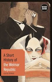 A short history of the Weimar Republic. 9781350172364