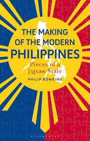 The making of the modern Philippines. 9781350427884