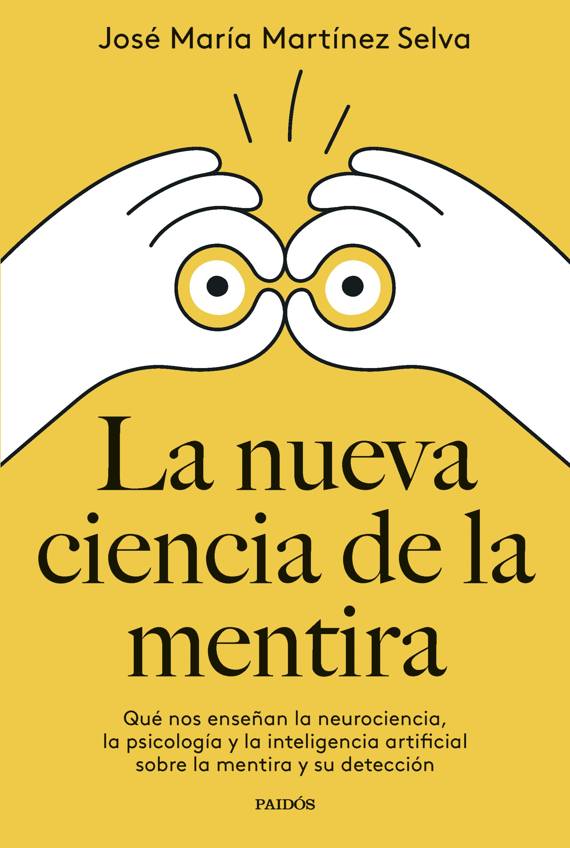 La nueva ciencia de la mentira. 9788449342400