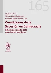 Condiciones de la Secesión en Democracia. 9788410564701