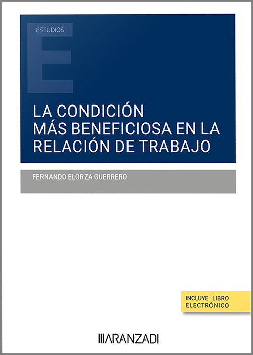 La condición más beneficiosa en la relación de trabajo. 9788411625821