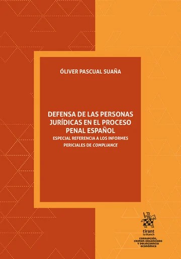 Defensa de las personas jurídicas en el proceso penal español. 9788411973687