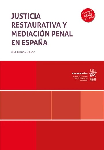 Justicia restaurativa y mediación penal en España. 9788411975605
