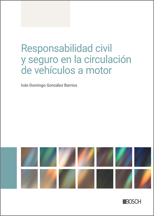 Responsabilidad civil y seguro en la circulación de vehículos a motor. 9788490907559