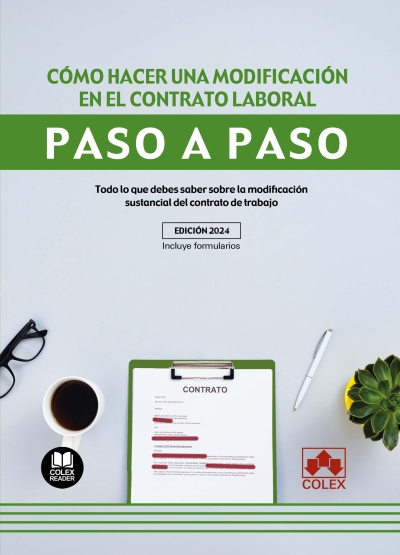 Cómo hacer una modificación en el contrato laboral. Paso a paso. 9788411944755