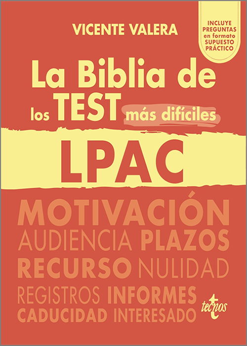 La BIBLIA de los Test más difíciles de la LPAC. 9788430990306
