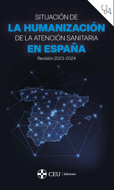 Situación de la humanización de la atención sanitaria en España. 9788419976246