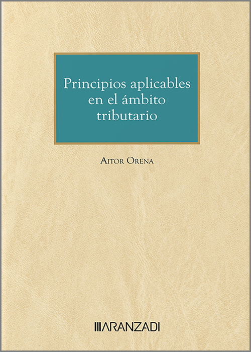 Principios aplicables en el ámbito tributario. 9788410295957