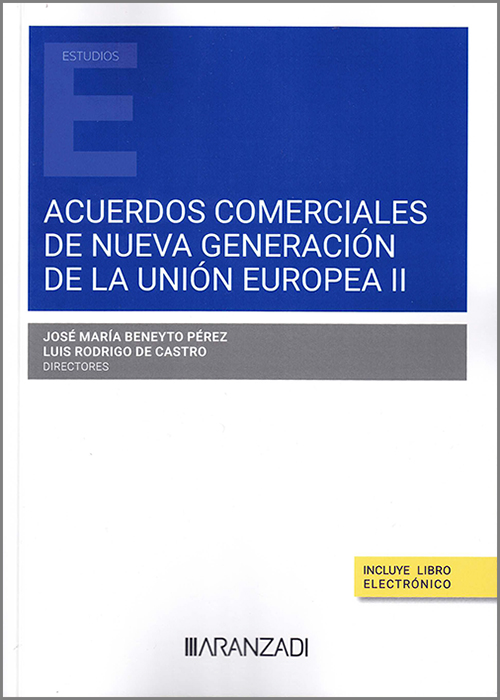 Acuerdos comerciales de nueva generación de la Unión Europea II. 9788411629508
