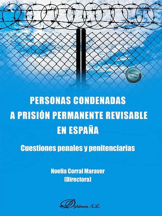 Personas condenadas a prisión permanente revisable en España. 9788410701359