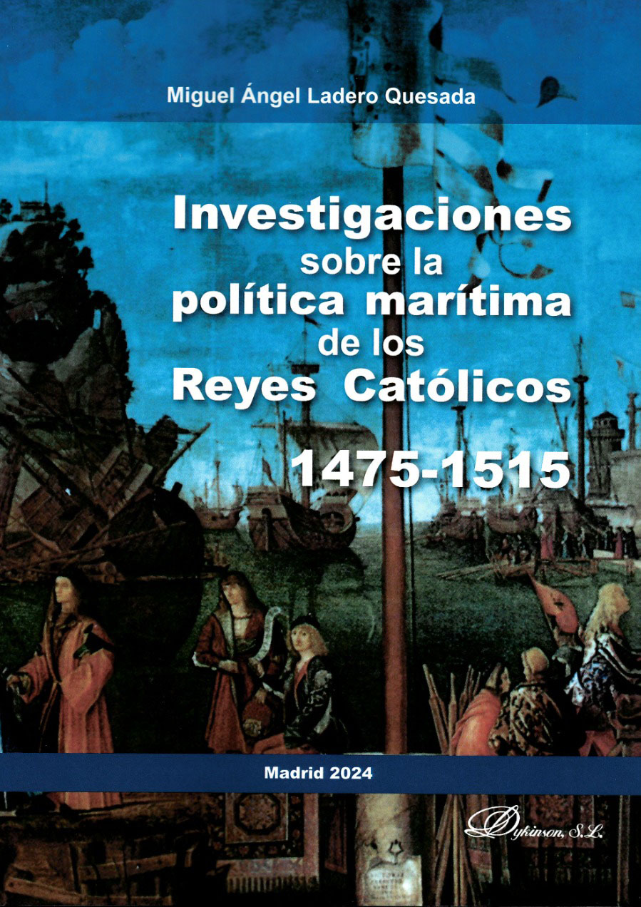 Investigaciones sobre la política marítima de los Reyes Católicos. 1475-1515. 9788410702929