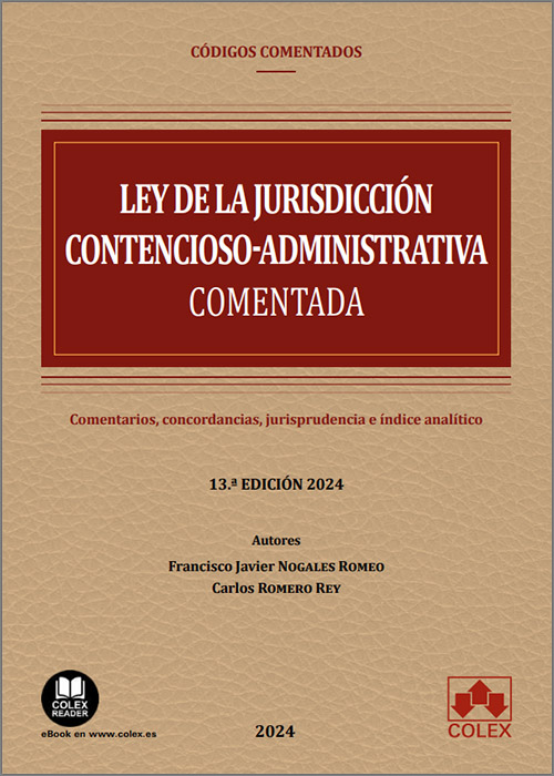 Ley de la Jurisdicción Contencioso-administrativa comentada. 9788411944946