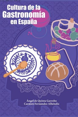 Cultura de la Gastronomía en España. 9788412729351