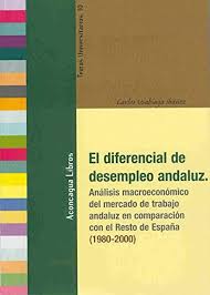 El diferencial de desempleo andaluz. 9788496178014