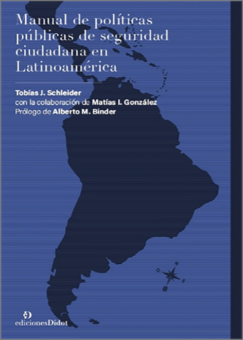 Manual de políticas públicas de seguridad ciudadana en Latinoamérica. 9789878949253