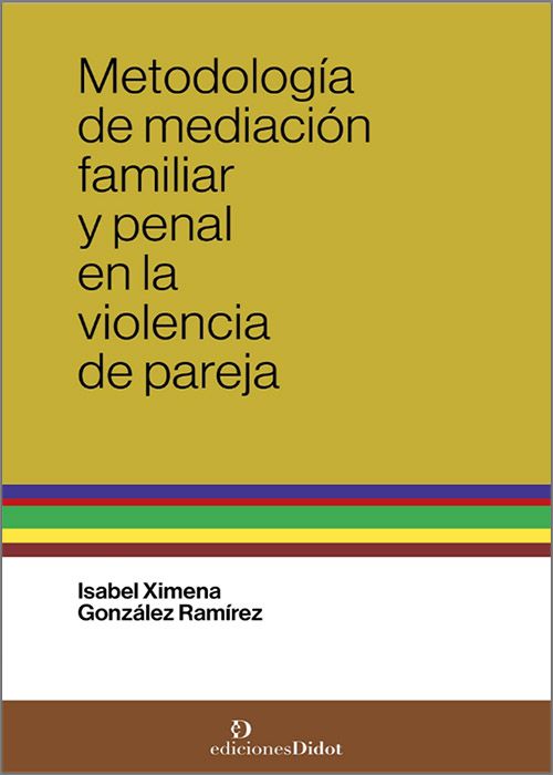 Metodología de mediación familiar y penal en la violencia de pareja. 9789878949260