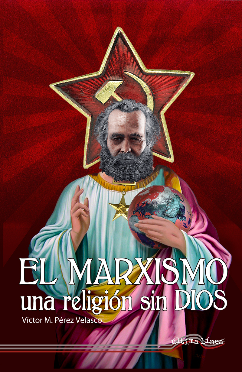 El marxismo, una religión sin dios. 9788418492464