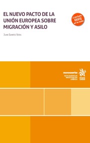 El nuevo pacto de la Unión Europea sobre migración y asilo