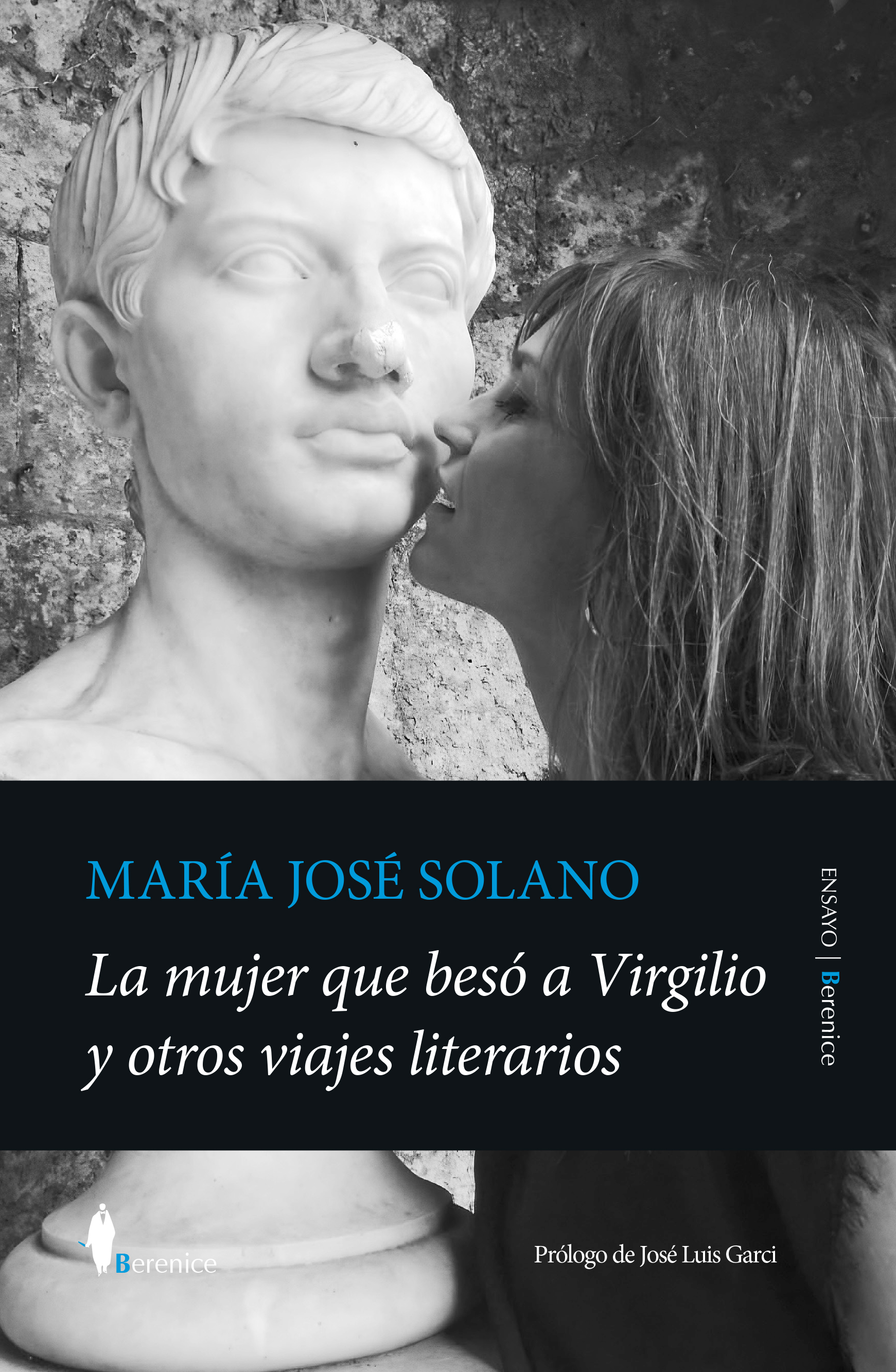 La mujer que besó a Virgilio y otros viajes literarios