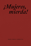¡Mujeres, mierda!. 9788409604869