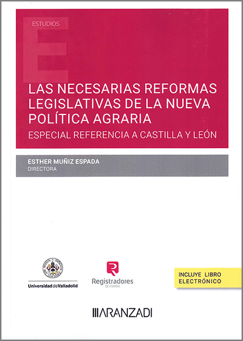 Las necesarias reformas legislativas de la nueva política agraria