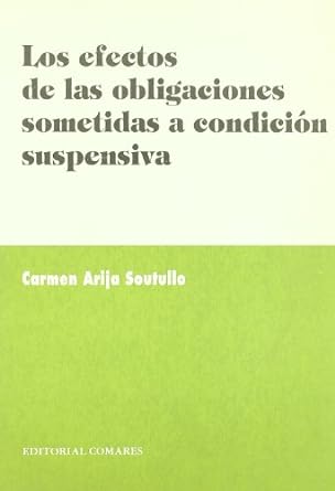 Los efectos de las ogligaciones sometidas a condición suspensiva