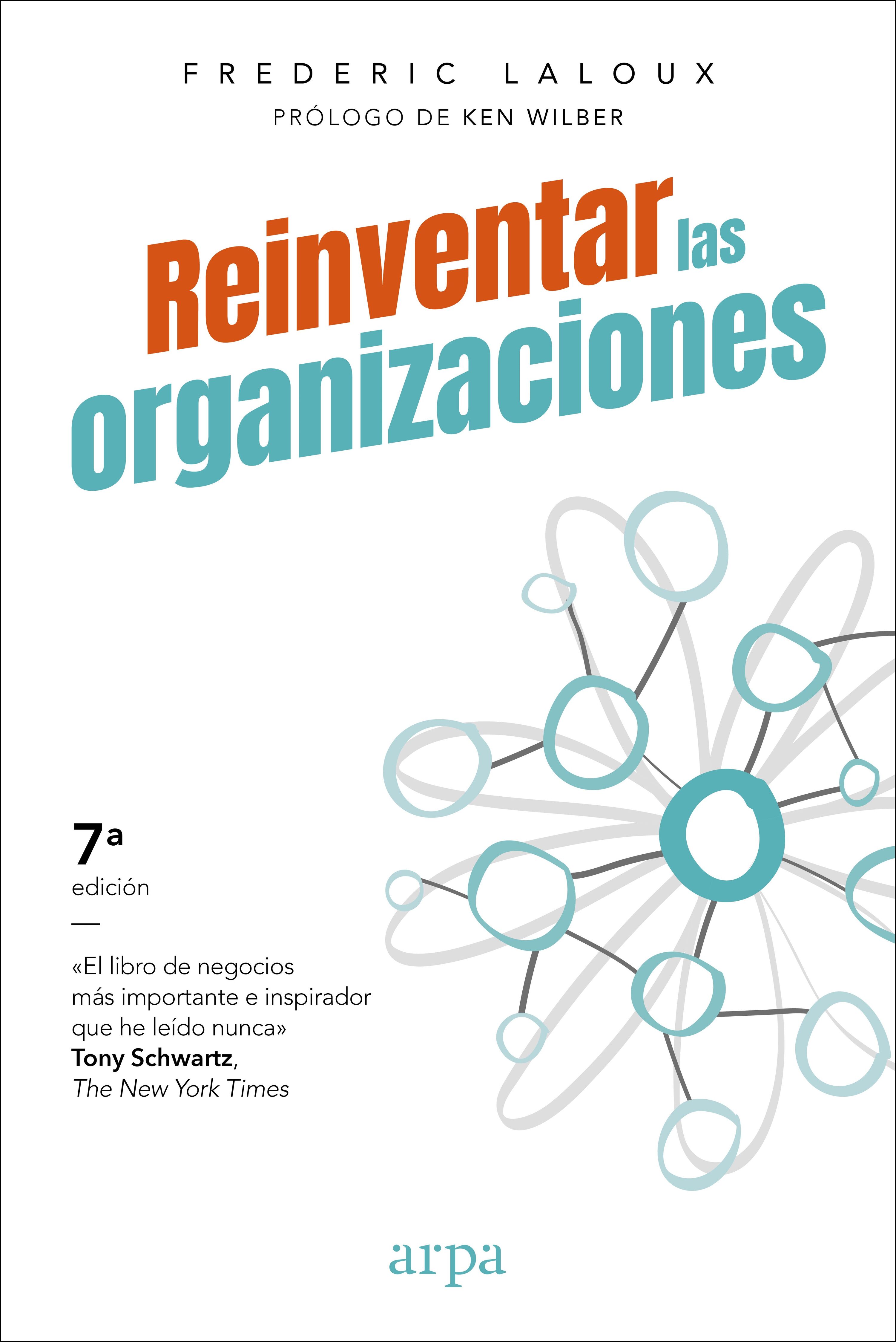Reinventar las organizaciones. 9788416601059