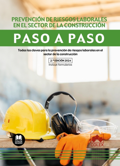 Prevención de riesgos laborales en el sector de la construcción. Paso a paso . 9788411945172
